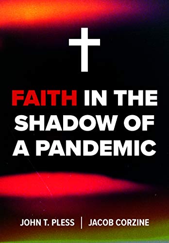Beispielbild fr Faith in the Shadow of a Pandemic zum Verkauf von Better World Books