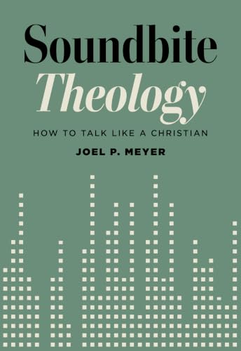 Immagine stock per Sound Words: Think Like A Christian: How to Talk like a Christian