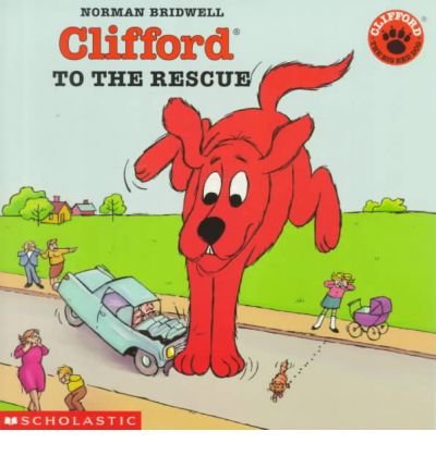 Clifford to the Rescue (9780758750051) by Bridwell, Norman