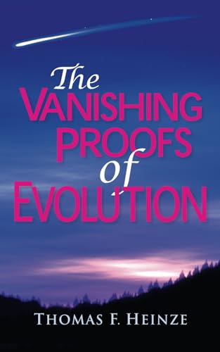 Stock image for The Vanishing Proofs of Evolution for sale by Hawking Books