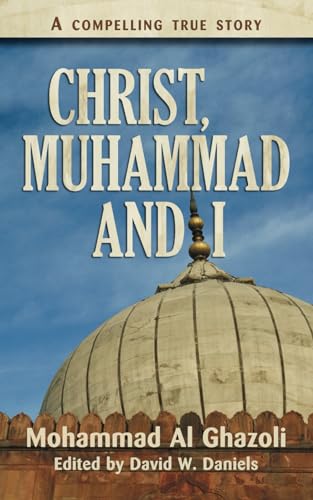 Stock image for Christ, Muhammad and I for sale by SecondSale