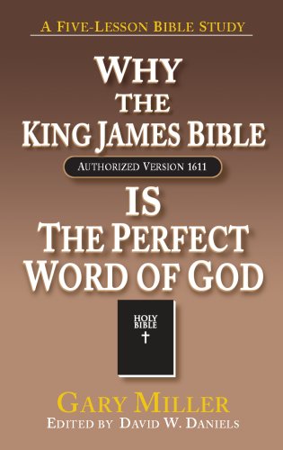 Beispielbild fr Why the KJV Bible is the Perfect Word of God zum Verkauf von Wonder Book