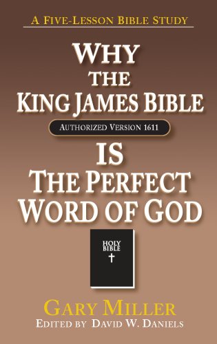 Imagen de archivo de Why the KJV Bible is the Perfect Word of God a la venta por Wonder Book