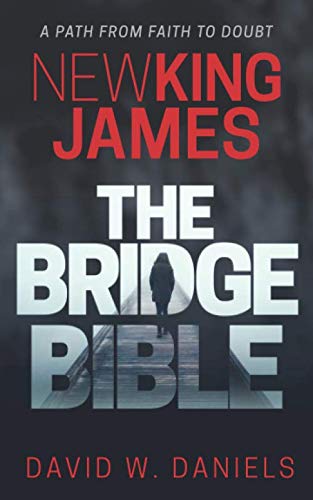 Imagen de archivo de New King James - The Bridge Bible: A Path From Faith To Doubt a la venta por Front Cover Books