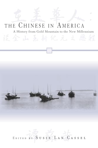 Stock image for The Chinese in America: A History from Gold Mountain to the New Millennium (Volume 10) (Critical Perspectives on Asian Pacific Americans, 10) for sale by Books-R-Keen