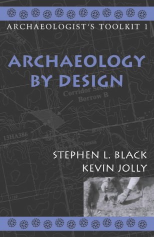 9780759100206: Archaeology by Design: 1 (Archaeologist's Toolkit)