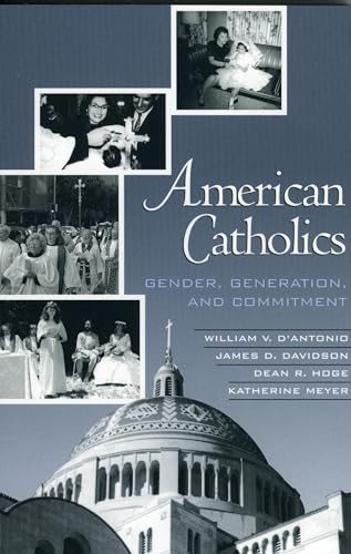 Imagen de archivo de American Catholics: Gender, Generation, and Commitment a la venta por Blue Vase Books