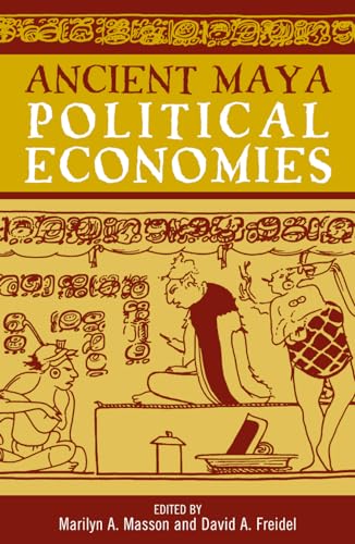 Imagen de archivo de Masson, M: Ancient Maya Political Economies (World Social Change) a la venta por Studibuch