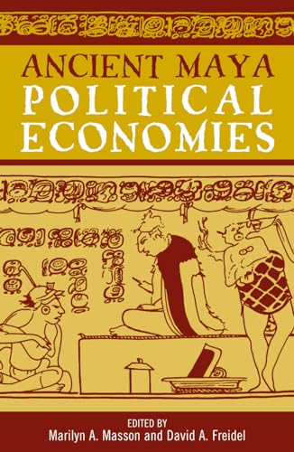 Stock image for Masson, M: Ancient Maya Political Economies (World Social Change) for sale by Studibuch