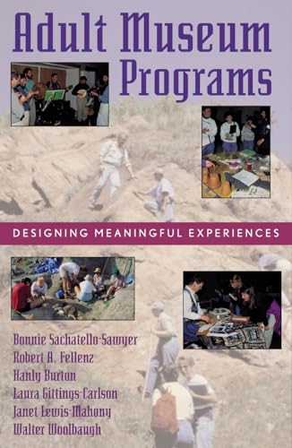 Imagen de archivo de Adult Museum Programs : Designing Meaningful Experiences a la venta por Better World Books