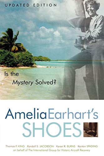 Imagen de archivo de Amelia Earharts Shoes: Is the Mystery Solved? a la venta por Off The Shelf