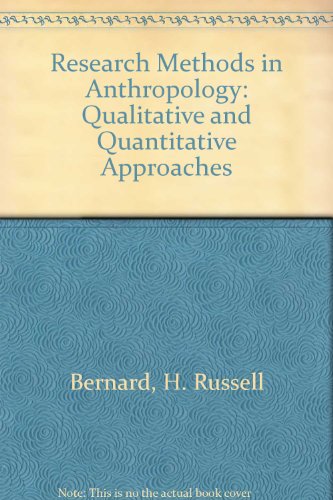 9780759101470: Research Methods in Anthropology: Qualitative and Quantitative Approaches