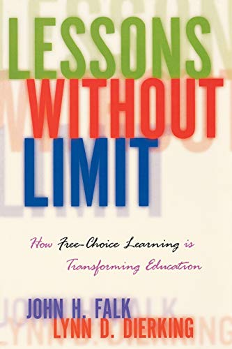 Beispielbild fr Lessons Without Limit : How Free-Choice Learning Is Transforming Education zum Verkauf von Better World Books