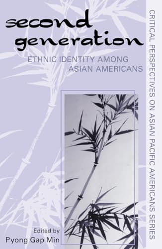 Beispielbild fr The Second Generation : Ethnic Identity among Asian Americans zum Verkauf von Better World Books