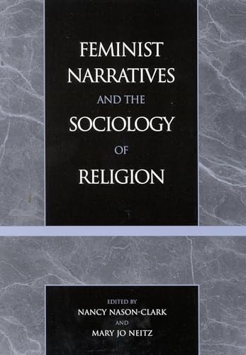 9780759101982: Feminist Narratives and the Sociology of Religion