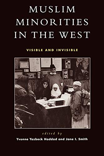 9780759102187: Muslim Minorities in the West: Visible and Invisible