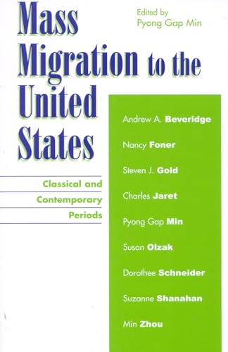 Beispielbild fr Mass Migration to the United States: Classical and Contemporary Periods zum Verkauf von Anybook.com