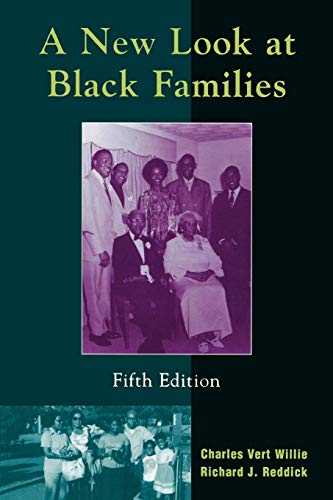 A New Look at Black Families - Willie, Charles Vert,Reddick, Richard J.