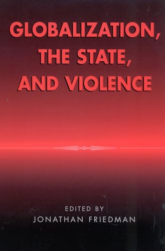 Imagen de archivo de Globalization, the State, and Violence a la venta por Better World Books