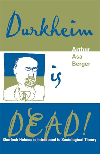 9780759102996: Durkheim is Dead!: Sherlock Holmes is Introduced to Social Theory