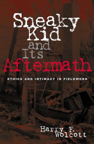 9780759103115: Sneaky Kid and Its Aftermath: Ethics and Intimacy in Fieldwork