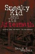 9780759103122: Sneaky Kid and Its Aftermath: Ethics and Intimacy in Fieldwork