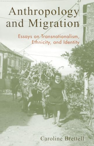 Imagen de archivo de Anthropology and Migration: Essays on Transnationalism, Ethnicity, and Identity a la venta por gigabooks