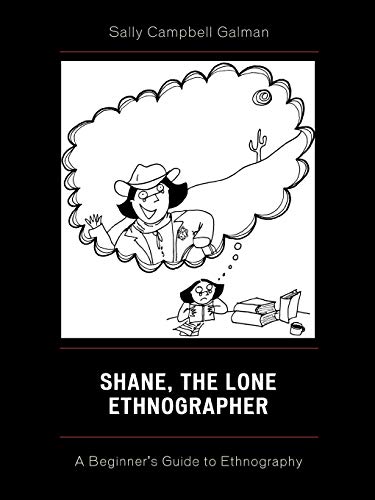 9780759103443: Shane, The Lone Ethnographer: A Beginner's Guide to Ethnography