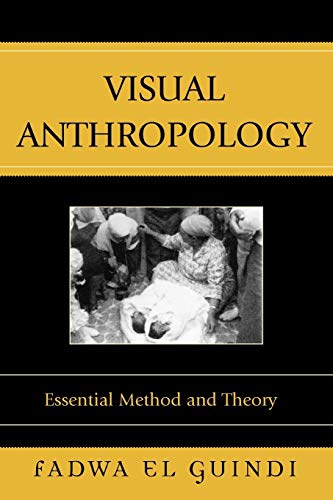 9780759103955: Visual Anthropology: Essential Method and Theory