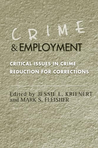 Imagen de archivo de Crime and Employment: Critical Issues in Crime Reduction for Corrections a la venta por Revaluation Books