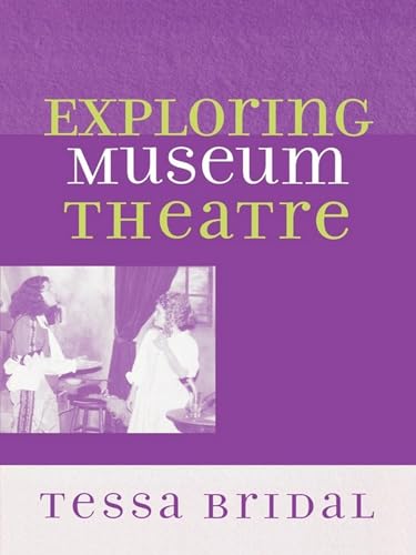 Stock image for Exploring Museum Theatre Format: Hardcover for sale by INDOO