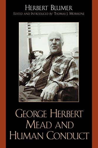 Beispielbild fr George Herbert Mead and Human Conduct zum Verkauf von Books From California