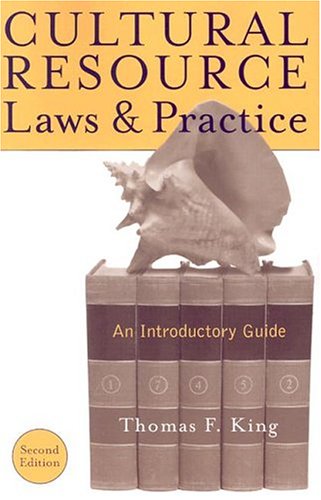 Imagen de archivo de Cultural Resource Laws and Practice (Heritage Resource Management Series) a la venta por Books of the Smoky Mountains
