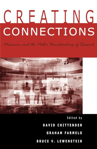 Stock image for Creating Connections: Museums and the Public Understanding of Current Research for sale by HPB-Emerald