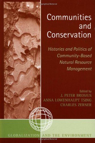Beispielbild fr Communities and Conservation: Histories and Politics of Community-Based Natural Resource Management (Globalization and the Environment) zum Verkauf von Outer Print