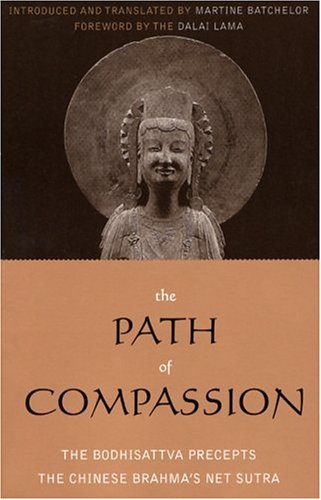 9780759105171: The Path Of Compassion: The Bodhisattva Precepts (Sacred Literature Series of International Sacred Literature Trust)