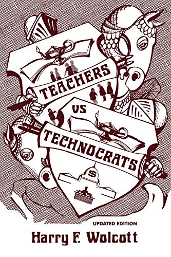 Teachers Versus Technocrats (9780759105270) by Wolcott, Harry F.