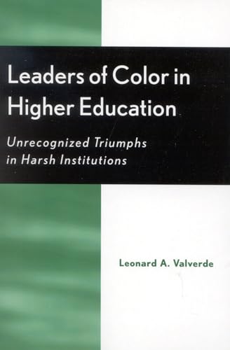Imagen de archivo de Leaders of Color in Higher Education: Unrecognized Triumphs in Harsh Institutions a la venta por HPB-Red