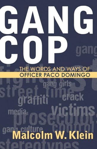 Stock image for Gang Cop : The Words and Ways of Officer Paco Domingo for sale by Better World Books