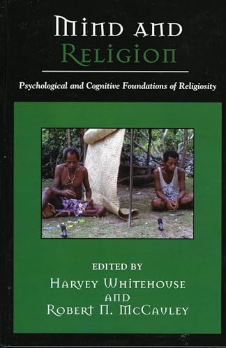 9780759106185: Mind and Religion: Psychological and Cognitive Foundations of Religion (Cognitive Science of Religion)