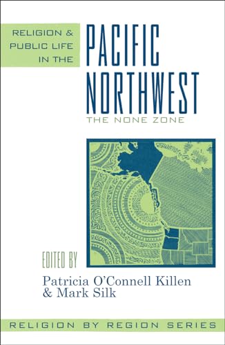 Beispielbild fr Religion and Public Life in the Pacific Northwest : The None Zone zum Verkauf von Better World Books: West