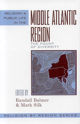 9780759106369: Religion and Public Life in the Middle Atlantic Region: Fount of Diversity (Volume 8) (Religion by Region, 8)