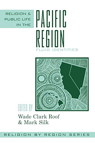 Beispielbild fr Religion and Public Life in the Pacific Region: Fluid Identities (Volume 7) (Religion by Region, 7) zum Verkauf von Drew