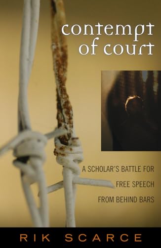 Stock image for Contempt of Court: A Scholar's Battle for Free Speech from Behind Bars for sale by ThriftBooks-Atlanta