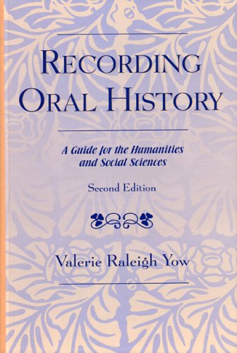 Beispielbild fr Recording Oral History: A Guide for the Humanities and Social Sciences zum Verkauf von Buchpark