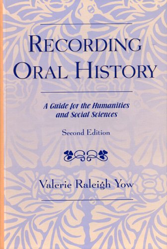 9780759106543: Recording Oral History: A Guide for the Humanities and Social Sciences