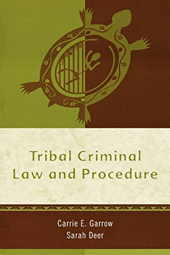 Imagen de archivo de Tribal Criminal Law and Procedure (Tribal Legal Studies Textbook) a la venta por Revaluation Books