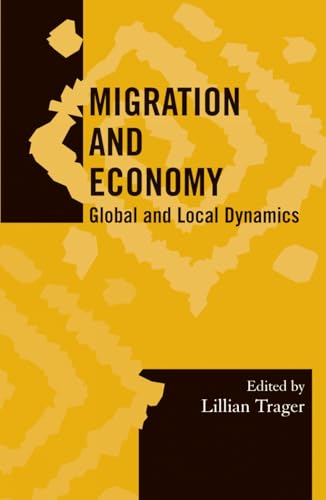 Stock image for Migration and Economy: Global and Local Dynamics (Society for Economic Anthro. for sale by Book Trader Cafe, LLC