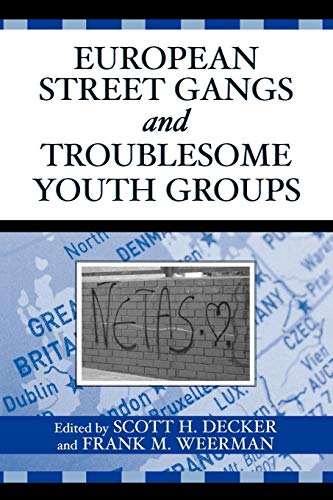 9780759107939: European Street Gangs And Troublesome Youth Groups