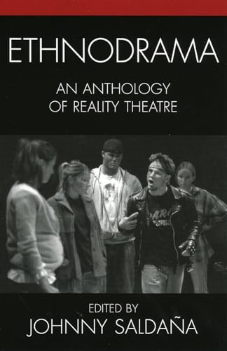 Beispielbild fr Ethnodrama: An Anthology of Reality Theatre (Crossroads in Qualitative Inquiry) zum Verkauf von ZBK Books